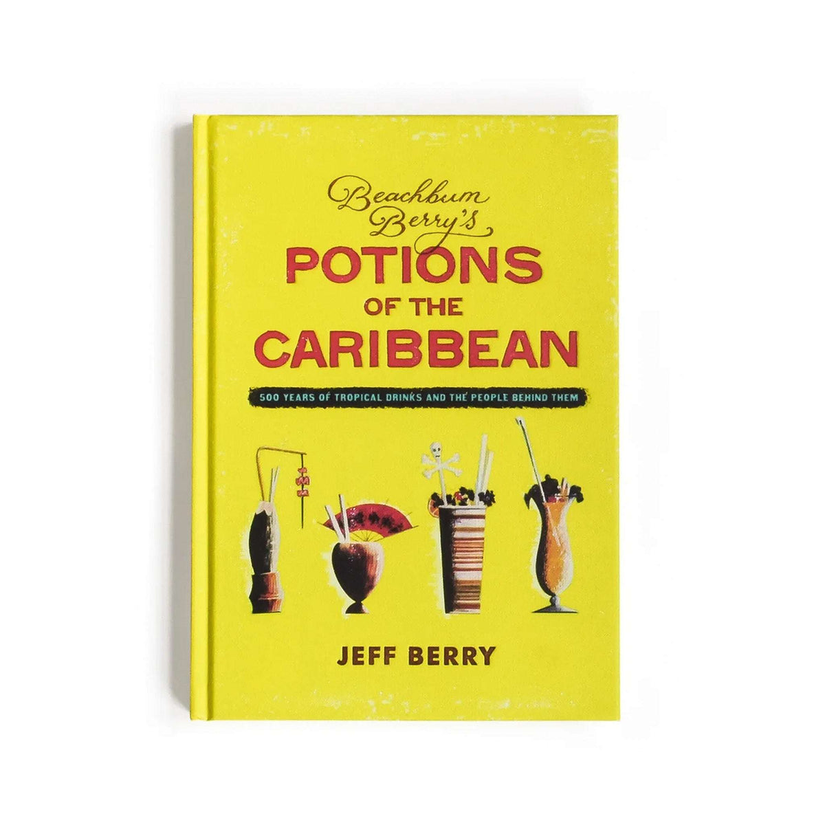 Beachbum Berry's Potions of the Caribbean Cantina Tuls